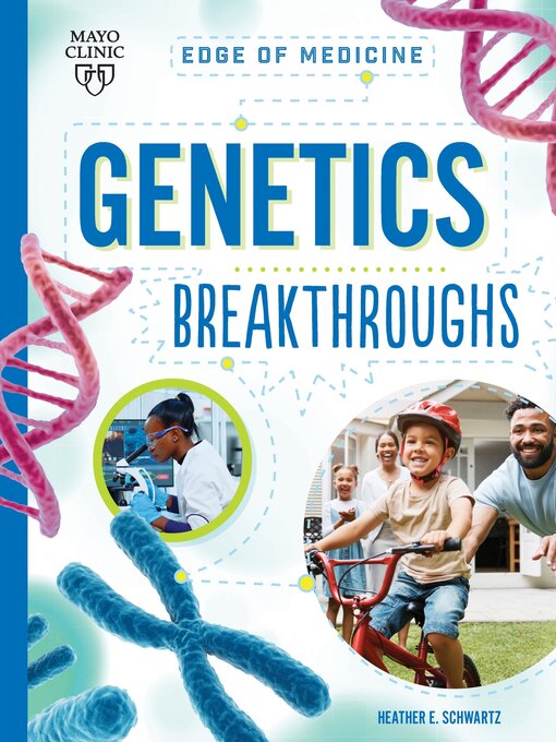 Title details for Genetics Breakthroughs by Heather E Schwartz - Available